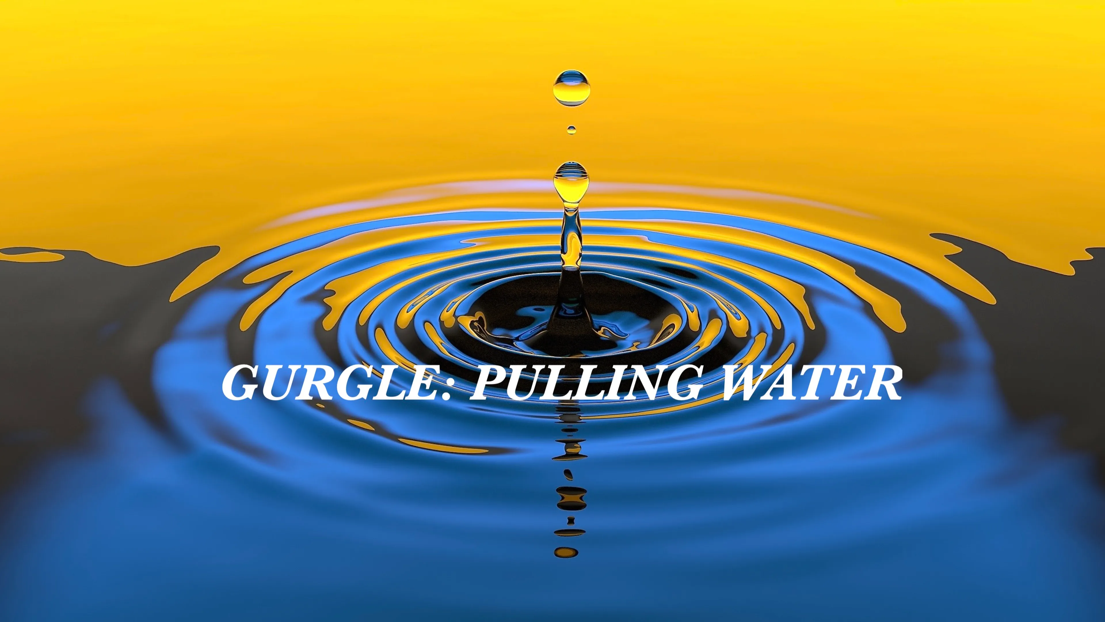 Gurgle: Pulling Water poster